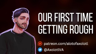 [M4F] Our First Time Getting Rough | Gentle Mdom Boyfriend ASMR Erotic Audio Roleplay