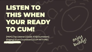 Quick JOI audio: CUM WITH ME!