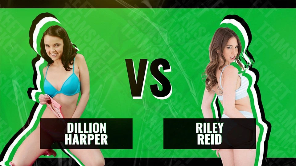 TeamSkeet – Battle Of The Babes – Riley Reid vs. Dillion Harper – Who Wins The Award?